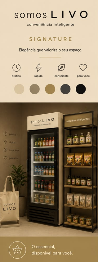 Somos LIVO Linha Signature — Minimercado autônomo premium e geladeira inteligente para condomínio